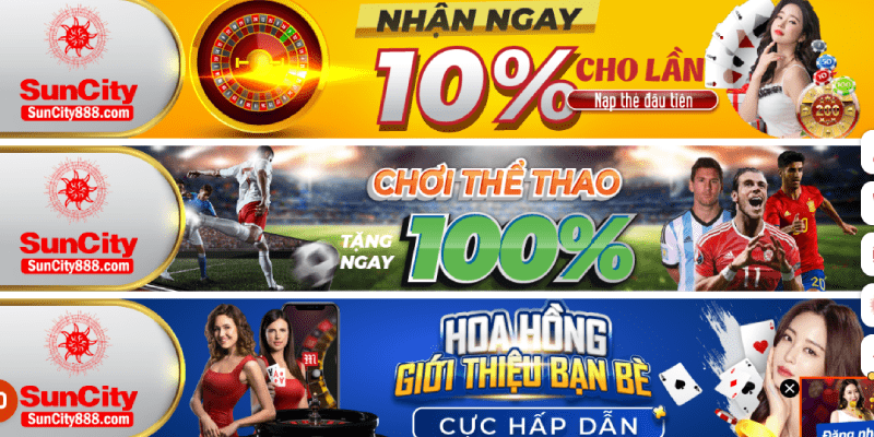Nạp Tiền Suncity – Hướng Dẫn Nạp Tiền Chỉ Với 1 Phút Các khuyến mãi nạp tiền Suncity
