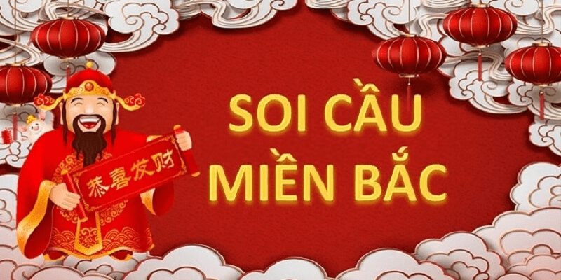 Soi cầu xổ số miền Bắc hôm nay chuẩn xác, thắng lớn Nên soi cầu để tăng tỷ lệ thắng